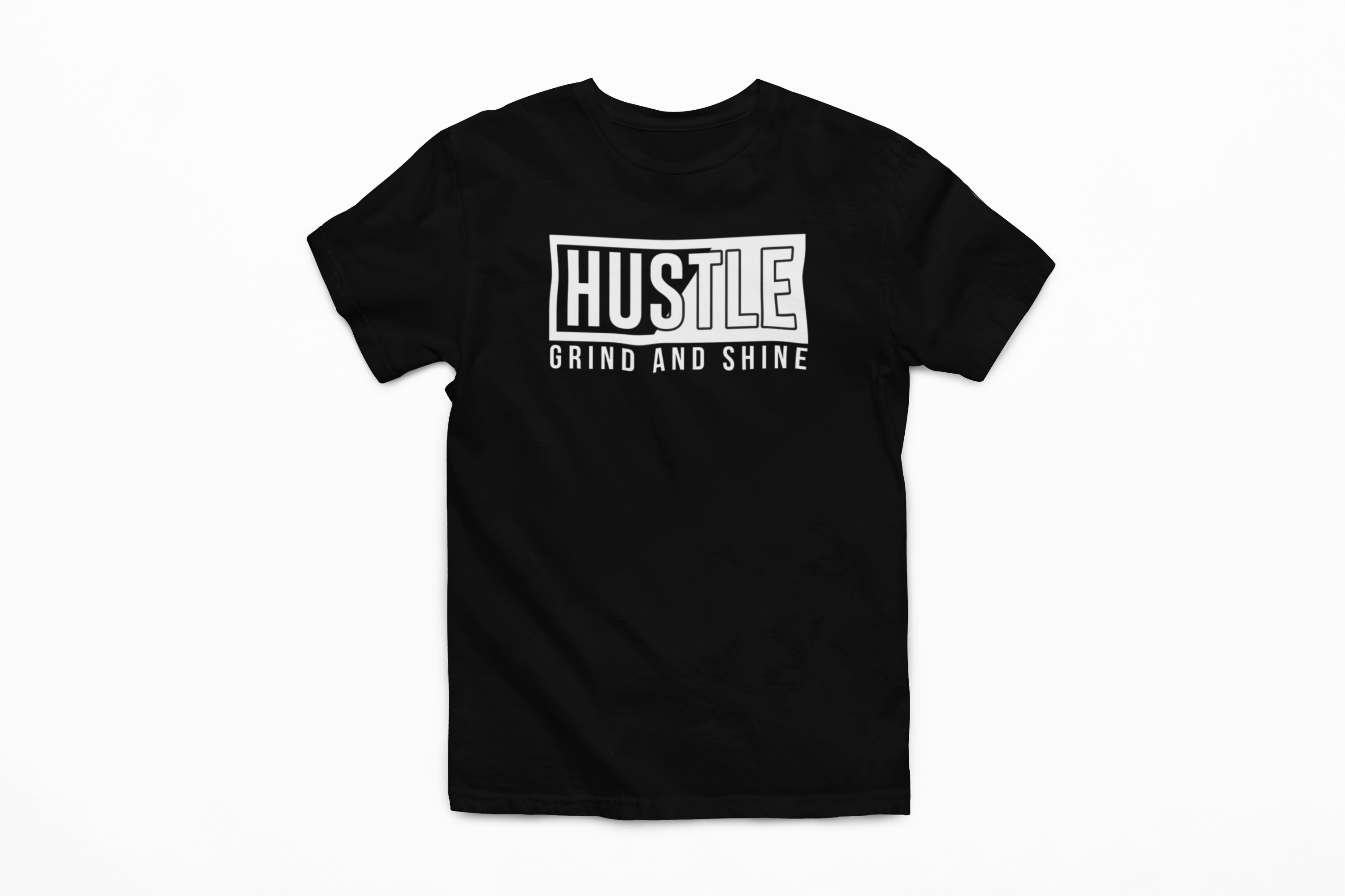 Hustle Grind And Shine